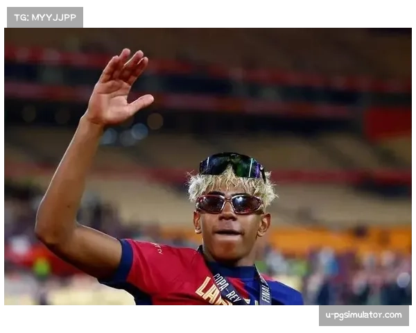 亚马尔崭露头角，国家德比加速年轻球员崛起趋势